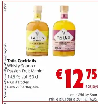 Colruyt Tails Cocktails Whisky Sour ou Passion Fruit Martini offre