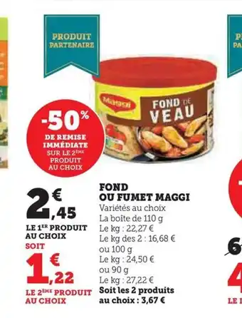 Hyper U FOND OU FUMET MAGGI offre