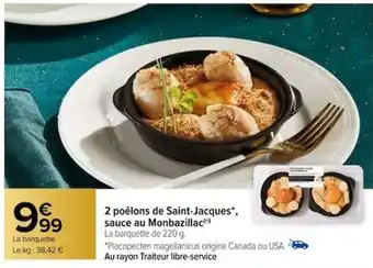 Carrefour 2 poêlons de Saint-Jacques*, sauce au Monbazillac) offre
