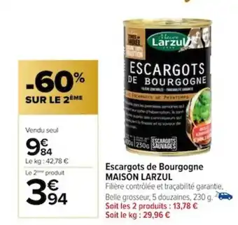 Carrefour Escargots de Bourgogne MAISON LARZUL offre