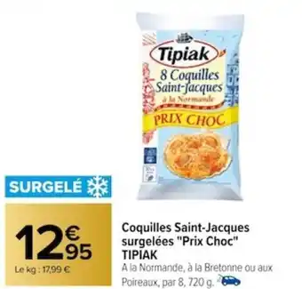 Carrefour Coquilles Saint-Jacques surgelées "Prix Choc" TIPIAK offre