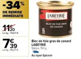 Carrefour Bloc de foie gras de canard LABEYRIE offre