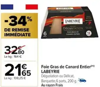 Carrefour Foie Gras de Canard Entier(™) LABEYRIE offre