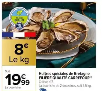 Huîtres spéciales de Bretagne FILIÈRE QUALITÉ CARREFOUR(S) Calibre n°2.