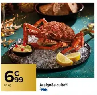 Carrefour Araignée cuite) offre