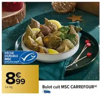 Carrefour Bulot cuit MSC CARREFOUR (P) offre