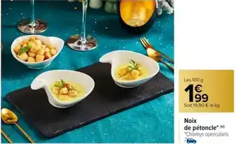 Carrefour Noix de pétoncle* (*) *Chlamys opercularis offre