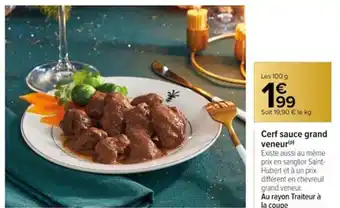 Carrefour Cerf sauce grand veneur(P) offre