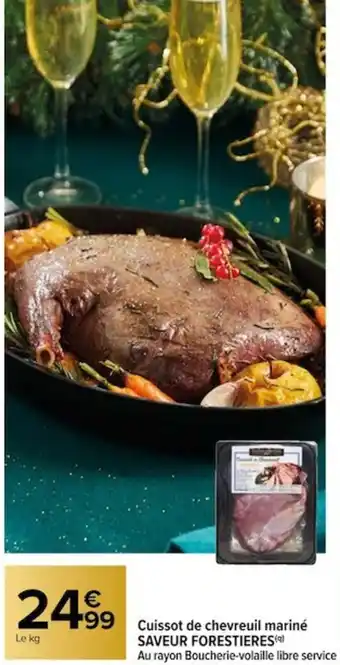 Carrefour Cuissot de chevreuil mariné SAVEUR FORESTIERES(9) offre