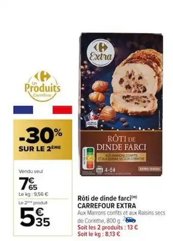 Carrefour Rôti de dinde farci(m) CARREFOUR EXTRA offre
