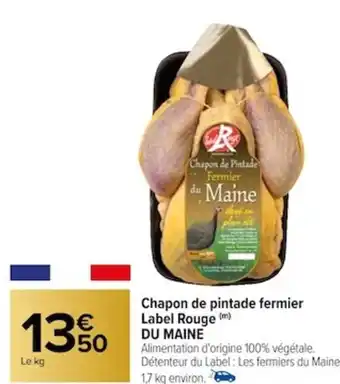 Carrefour Chapon de pintade fermier Label Rouge (m) DU MAINE offre