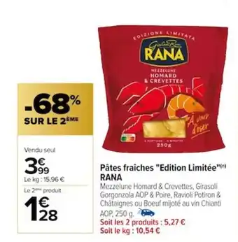 Carrefour Pâtes fraîches "Edition Limitée") 1€ RANA offre