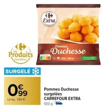 Carrefour Pommes Duchesse surgelées CARREFOUR EXTRA 600 g. offre