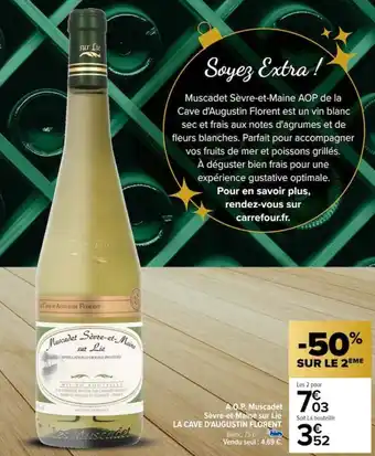 Carrefour A.O.P. Muscadet Sèvre-et-Maine sur Lie LA CAVE D'AUGUSTIN FLORENT offre