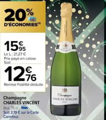 Carrefour Champagne CHARLES VINCENT offre