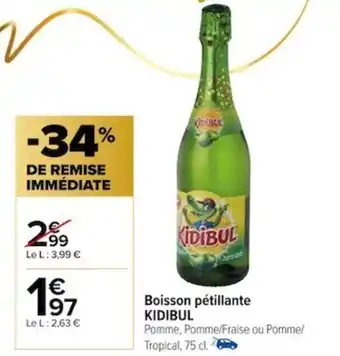Carrefour Boisson pétillante KIDIBUL offre