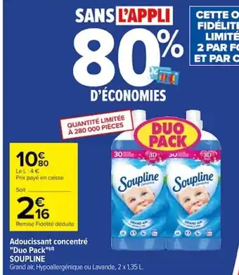 Carrefour Adoucissant concentré "Duo Pack"(d) SOUPLINE offre