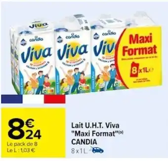 Carrefour Lait U.H.T. Viva "Maxi Format"(0) CANDIA offre