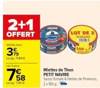 Carrefour Miettes de Thon PETIT NAVIRE offre