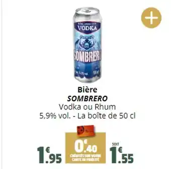 Coccinelle Supermarché Bière SOMBRERO offre