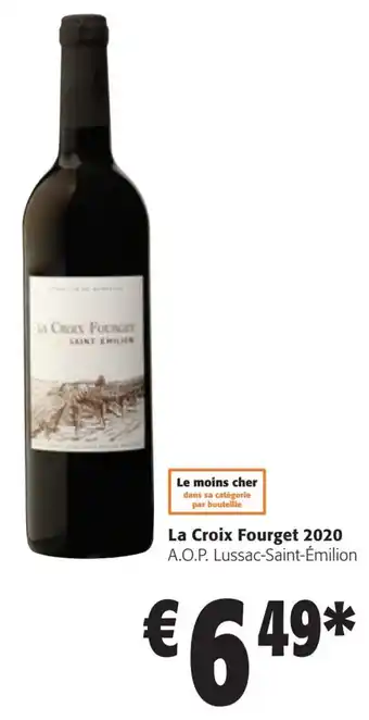 Colruyt La Croix Fourget 2020 A.O.P. Lussac-Saint-Émilion offre