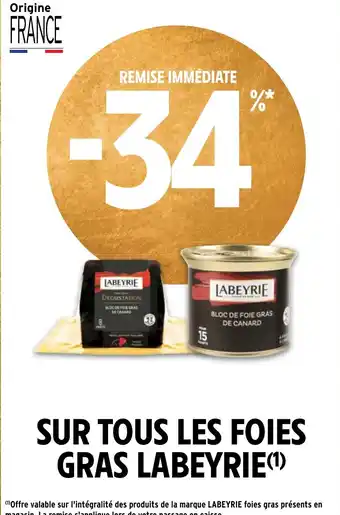 Intermarché SUR TOUS LES FOIES GRAS LABEYRIE offre
