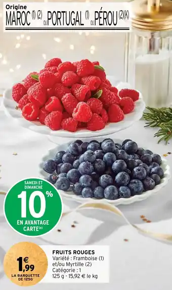 Intermarché FRUITS ROUGES offre