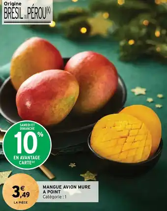 Intermarché MANGUE AVION MURE A POINT offre