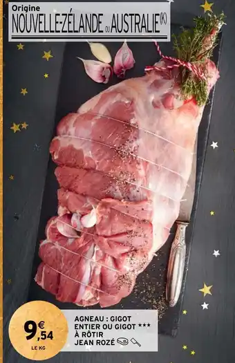 Intermarché AGNEAU: GIGOT ENTIER OU GIGOT *** À RÔTIR offre