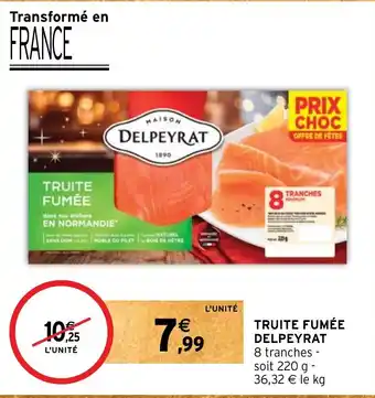 Intermarché TRUITE FUMÉE DELPEYRAT offre