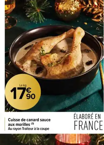 Carrefour Contact Cuisse de canard sauce aux morilles offre