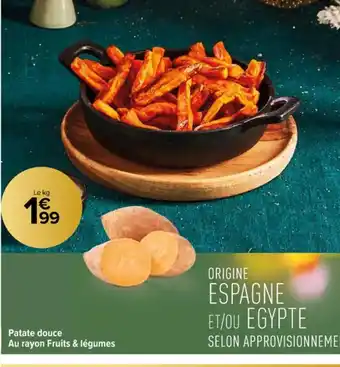 Carrefour Contact Patate douce offre