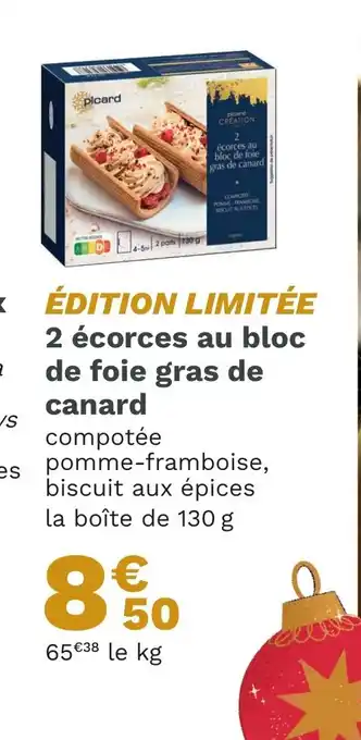 Picard 2 ecorces au bloc de foie gras de canard offre