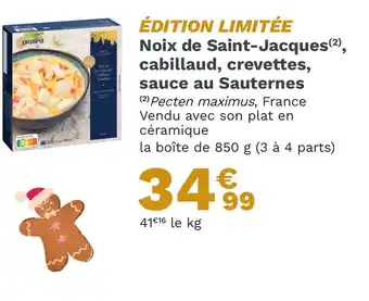 Picard ÉDITION LIMITÉE Noix de Saint-Jacques(2), cabillaud, crevettes, sauce au Sauternes offre