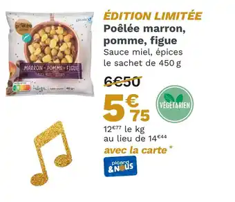 Picard ÉDITION LIMITÉE Poêlée marron, pomme, figue offre