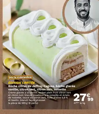 Picard Bûche citrus de Jeffrey Cagnes, bûche glacée vanille, citron vert, citron noir, noisette offre