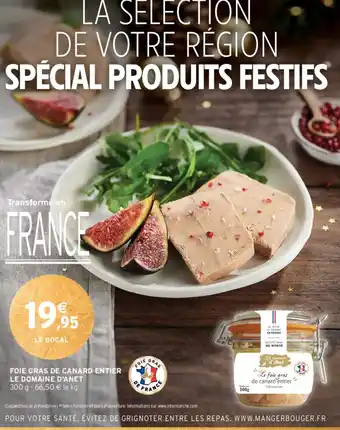 Intermarché Hyper FOIE GRAS DE CANARD ENTIER LE DOMAINE D'ANET offre