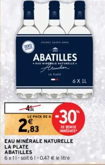 Intermarché Hyper EAU MINÉRALE NATURELLE LA PLATE ABATILLES offre