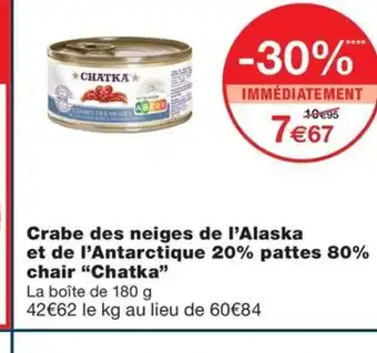 Monoprix Crabe des neiges de l'Alaska et de l'Antarctique 20% pattes 80% chair "Chatka" offre