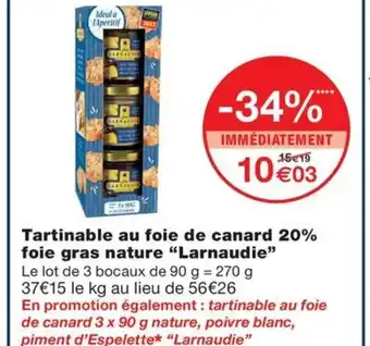 Monoprix Tartinable au foie de canard 20% foie gras nature "Larnaudie offre