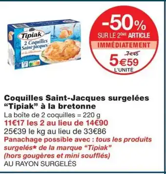 Monoprix Coquilles Saint-Jacques surgelées "Tipiak" à la bretonne offre