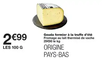 Monoprix Gouda fermier à la truffe d'été offre