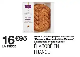 Galette des rois pépites de chocolat "Monoprix Gourmet x Nina Métayer"