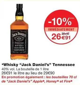 Monoprix *Whisky "Jack Daniel's" Tennessee offre