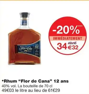 Monoprix *Rhum "Flor de Cana" 12 ans offre