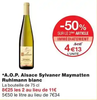 Monoprix *A.O.P. Alsace Sylvaner Maymatten Ruhlmann blanc offre