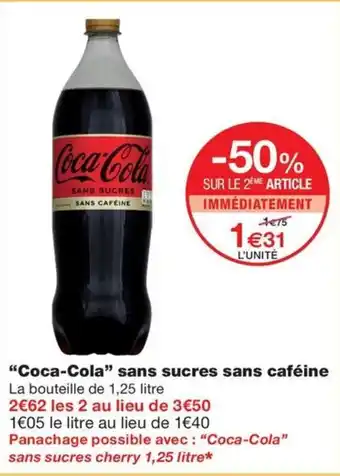 Monoprix "Coca-Cola" sans sucres sans caféine offre