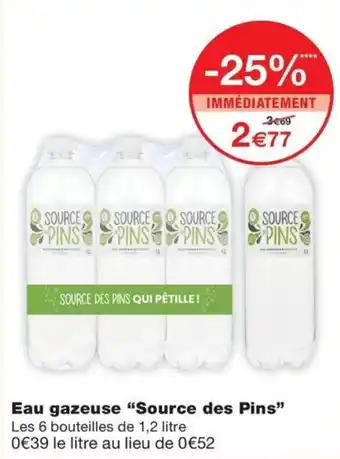 Monoprix Eau gazeuse "Source des Pins" offre