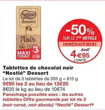 Monoprix Tablettes de chocolat noir "Nestlé" Dessert offre