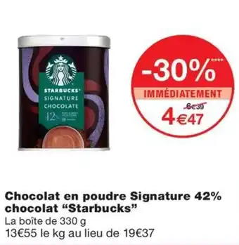 Monoprix Chocolat en poudre Signature 42% chocolat "Starbucks" offre